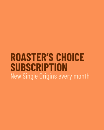Roaster's Choice: Single Origin Subscription